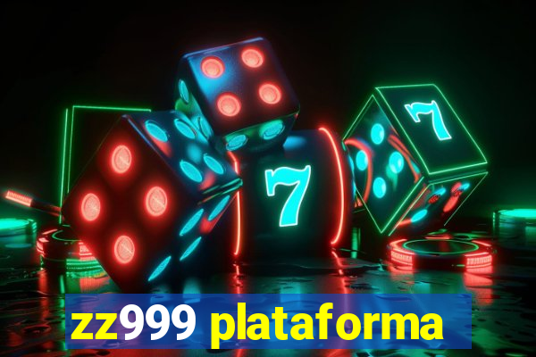 zz999 plataforma